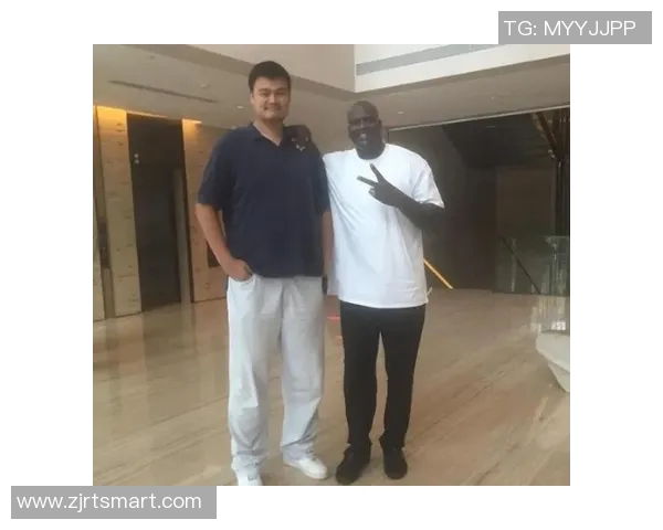 姚明与谢霆锋携手同框展现友谊与奋斗精神的精彩瞬间